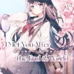 I Met You After the End of the World